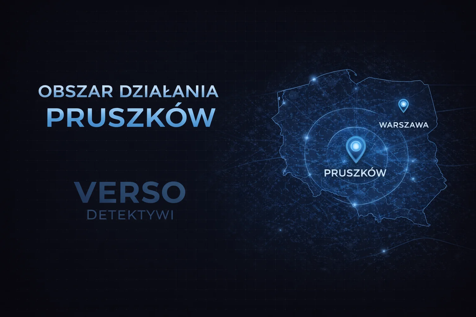 Prywatny Detektyw Pruszków - obszar działań VERSO Detektywi