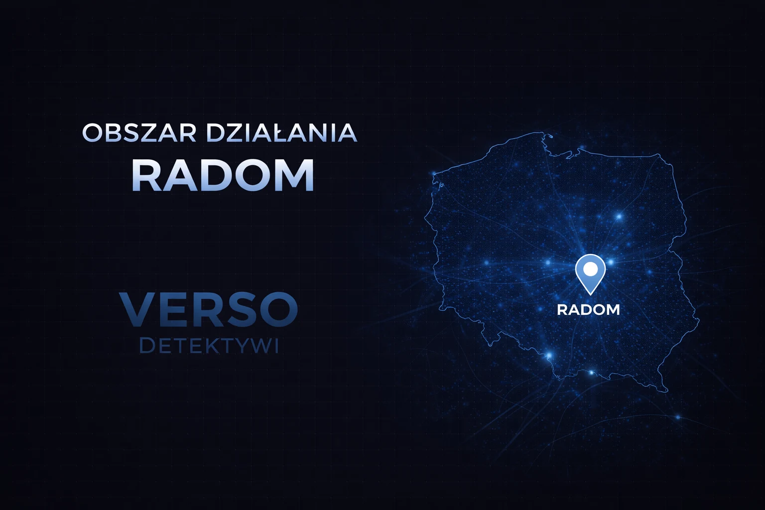 Obszar działania detektywa Radom – Verso Detektywi