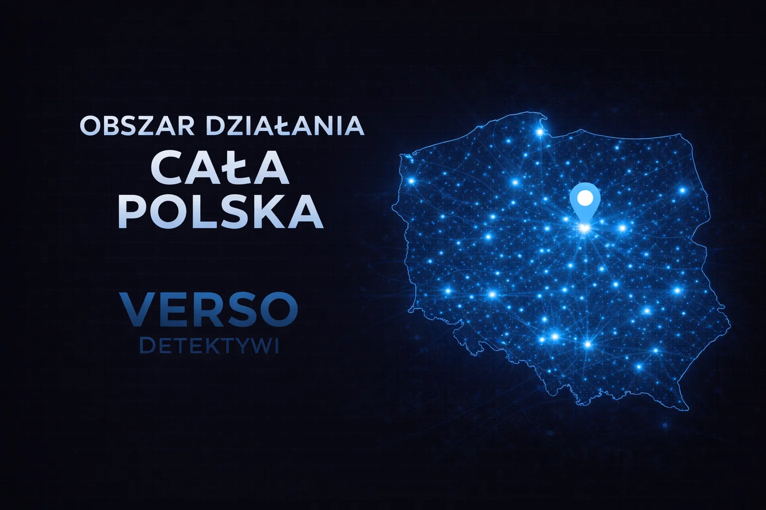 Obszar działania detektywa na terenie całej Polski – Verso Detektywi