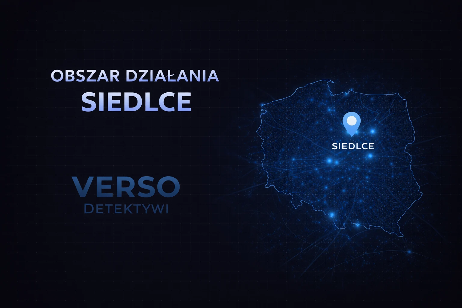 Obszar działania detektywa Siedlce – Verso Detektywi
